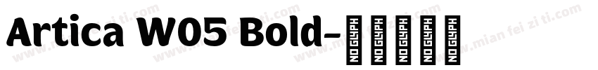 Artica W05 Bold字体转换